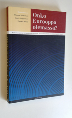 Hannu ym. (toim.) Nieminen : Onko Eurooppa olemassa : näk...