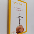 pape Jean-Paul II ym. : Levez-vous ! Allons ! - pikkukuva 1