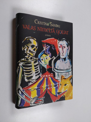Cristina Sandu : Valas nimeltä Goliat