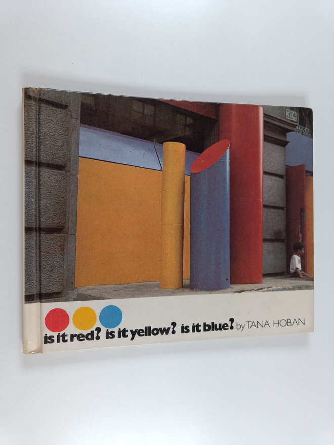 Tana Hoban : Is it Red? Is it Yellow? Is it Blue? - An Ad...
