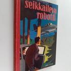 Jorma Mäenpää : Seikkaileva robotti : jännityskertomus - pikkukuva 1
