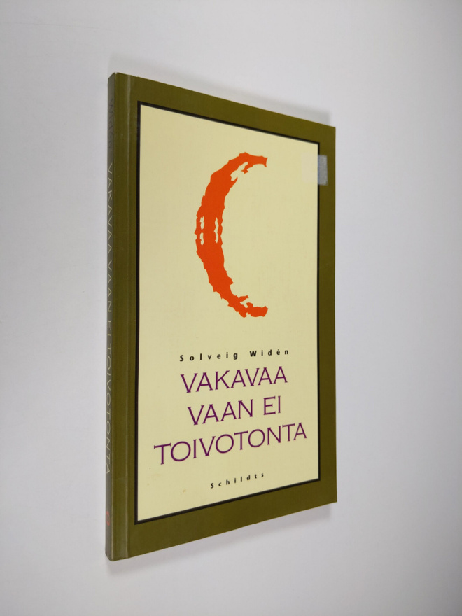 Solveig Widen : Vakavaa vaan ei toivotonta