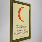 Solveig Widen : Vakavaa vaan ei toivotonta - pikkukuva 1