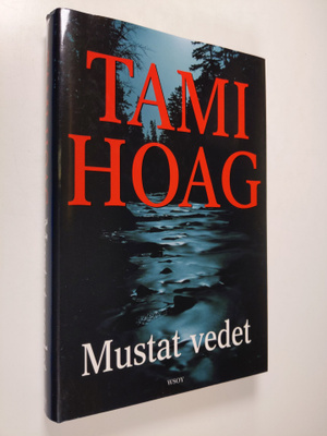 Tami Hoag : Mustat vedet