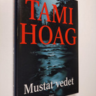 Tami Hoag : Mustat vedet - pikkukuva 1