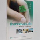 Ihannesairaala : visioita ja valintoja - pikkukuva 1