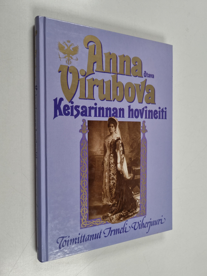 Anna Virubova : Anna Virubova - keisarinnan hovineiti