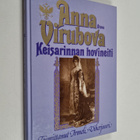 Anna Virubova : Anna Virubova - keisarinnan hovineiti - pikkukuva 1