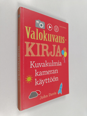 John Davis : Valokuvauskirja : kuvakulmia kameran käyttöön