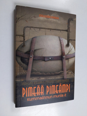 Kummalinnun munia 2 : Pimeää pimeämpi