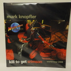 MARK KNOPFLER - KILL TO GET CRIMSON 2008 KIERTUEKIRJA - pikkukuva 1