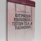 Kotimaisen rikosoikeustieteen tila ja tulevaisuus - pikkukuva 1
