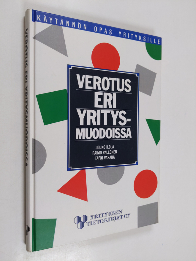 Jouko Ilola : Verotus eri yritysmuodoissa