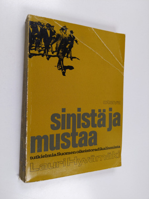 Lauri Hyvämäki : Sinistä ja mustaa : Tutkielma Suomen oik...