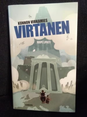 Roope Lipasti: Kunnon virkamies Virtanen