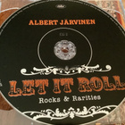 ALBERT JÄRVINEN - Let It Roll - Rocks & Rarities - pikkukuva 4