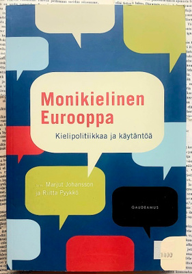 Monikielinen Eurooppa: kielipolitiikkaa ja käytäntöä