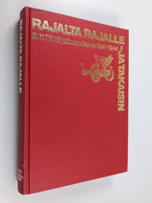 Olli (toim.) Savola : Rajalta rajalle - ja takaisin : II/...