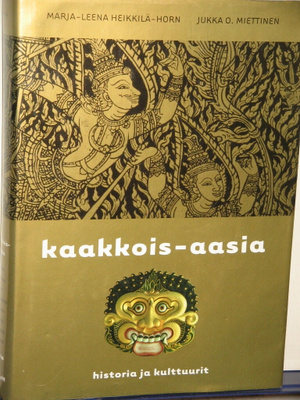 Heikkilä-Horn - Miettinen : kaakkois-aasia historia ja kult