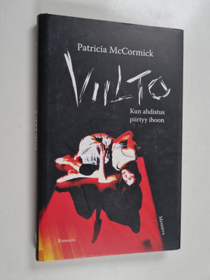 Patricia McCormick : Viilto - Kun ahdistus piirtyy ihoon