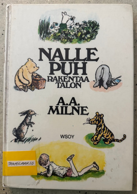 [Kirja] A.A. MILNE: NALLE PUH RAKENTAA TALON