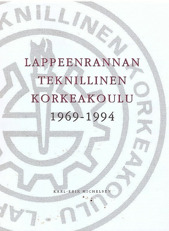 Lappeenrannan Teknillinen korkeakoulu 1969-1994