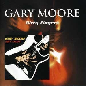 Gary Moore - Dirty Fingers (CD) NEAR MINT!!