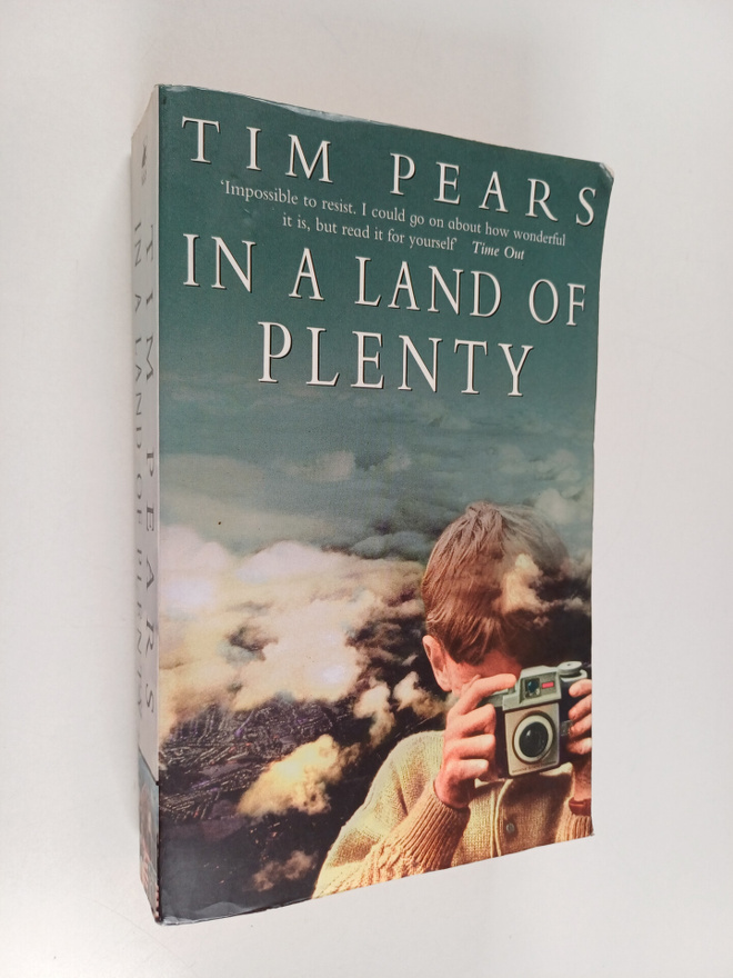 Tim Pears : In a Land of Plenty