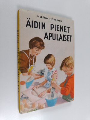 Helena Heikkinen : Äidin pienet apulaiset