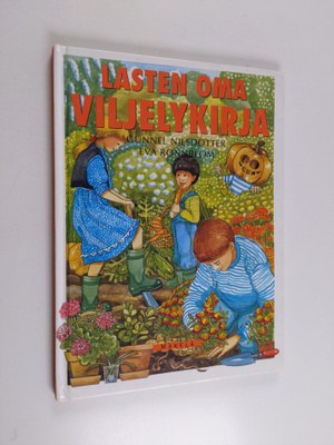 Gunnel Nilsdotter : Lasten oma viljelykirja