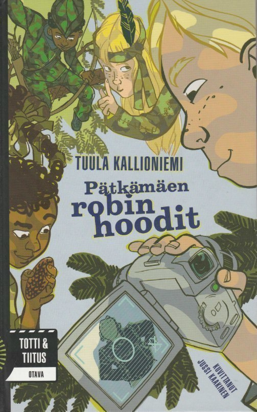 Tuula Kallioniemi: Pätkämäen Robin Hoodit