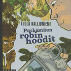 Tuula Kallioniemi: Pätkämäen Robin Hoodit - pikkukuva 1