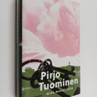 Pirjo Tuominen : Mies metsätieltä - pikkukuva 1