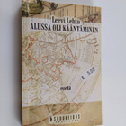 Leevi Lehto : Alussa oli kääntäminen : 2000-luvun poetiik... - pikkukuva 1