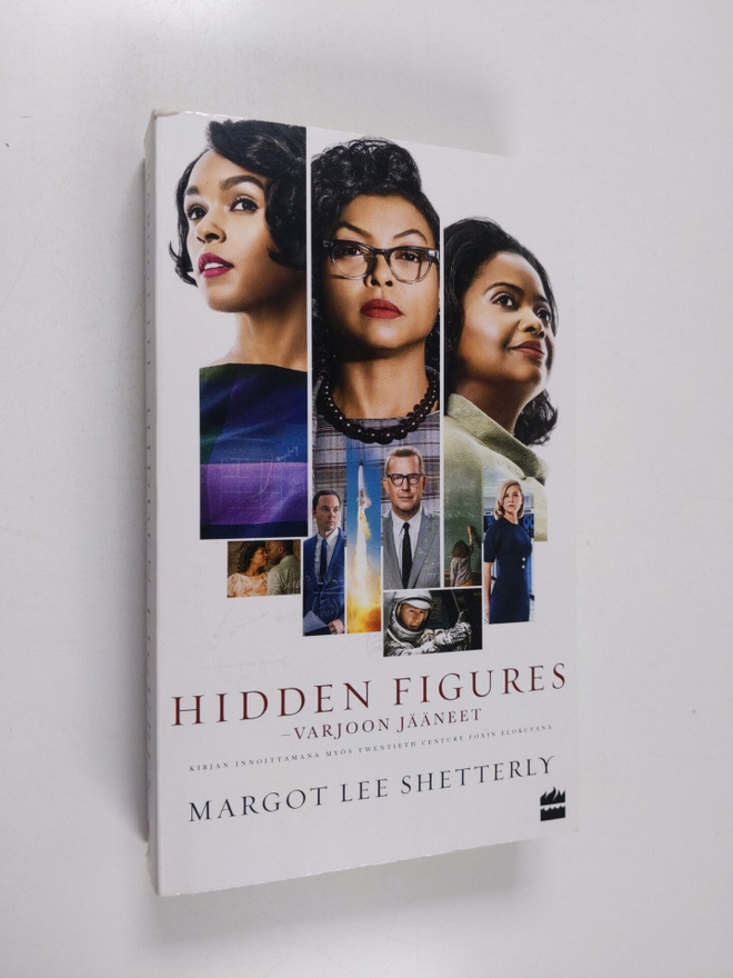 Margot Lee Shetterly : Hidden figures : varjoon jääneet
