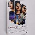 Margot Lee Shetterly : Hidden figures : varjoon jääneet - pikkukuva 1