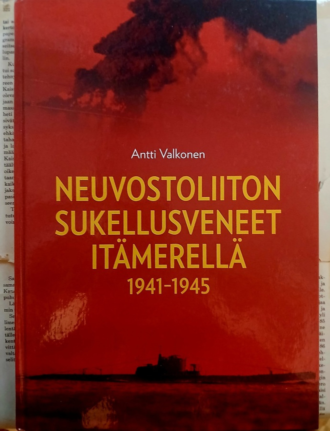 Antti Valkonen - Neuvostoliiton sukellusveneet Itämerellä
