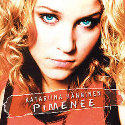 Katariina Hänninen : Pimenee - CD