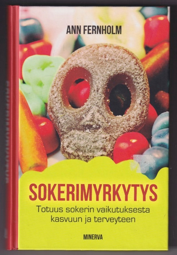 Ann Fernholm: Sokerimyrkytys
