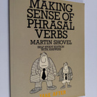 Martin Shovel : Making Sense of Phrasal Verbs - pikkukuva 1