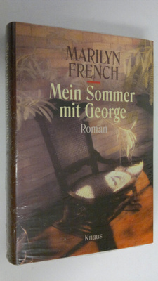 Marilyn French : Mein Sommer mit George : Roman