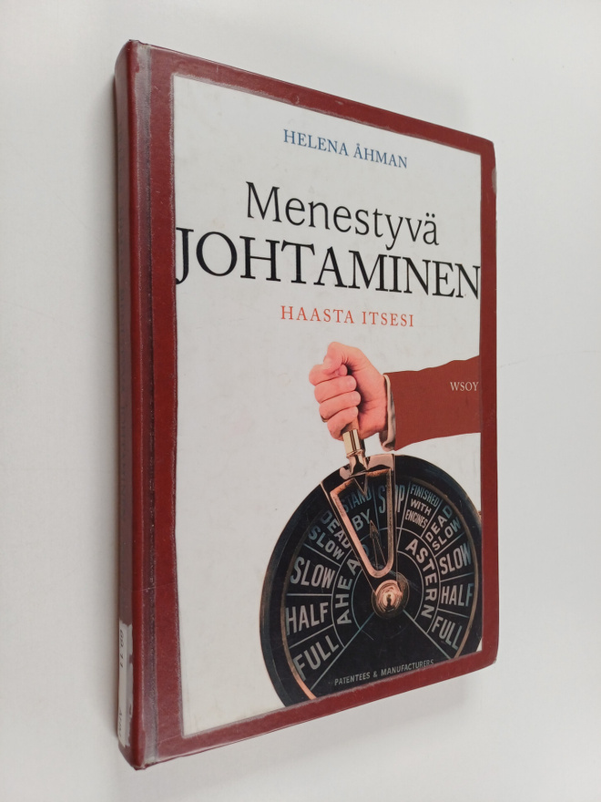 Helena Åhman : Menestyvä johtaminen : haasta itsesi