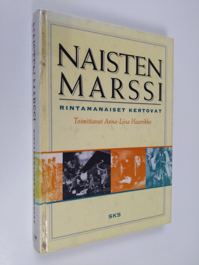 Anna-Liisa (toim.) Haavikko : Naisten marssi : rintamanai...