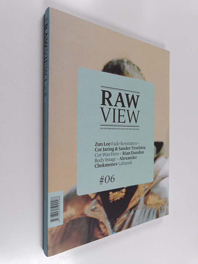 Zun Lee : Raw view 6 - On contemporary documentary photog...