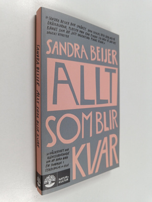Sandra Beijer : Allt som blir kvar