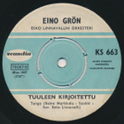 (7") Eino Grön - Tuuleen Kirjoitettu / Syyspihlajan Alla - pikkukuva 3