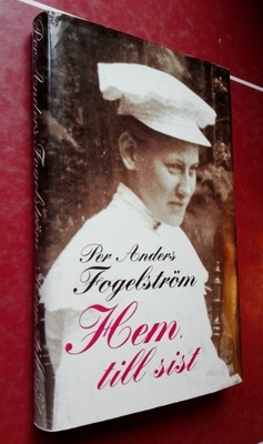 Fogelström: Hem till sist (självbiogr. roman)