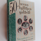 Katarina ym. (toim.) Eskola : 50-luvun tyttöjen ystävät :... - pikkukuva 1