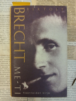 Bertolt Brecht - Me-ti: käänteiden kirja (sid.)