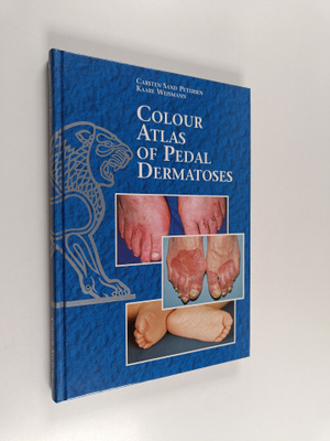 Carsten Sand Petersen : Colour atlas of pedal dermatoses